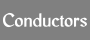 Conductors
